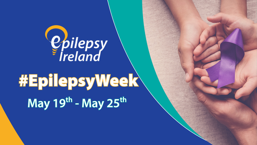 #Epilepsy Week in yellow lettering with date of May 19th - 25th underneath and image of hands holding a purple ribbon to the RHS